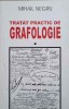 Tratat Practic de Grafologie - Mihail Negru, Pandora 1999, Psihologie, Grafologie