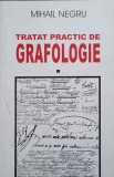 Tratat Practic de Grafologie - Mihail Negru, Pandora 1999, Psihologie, Grafologie