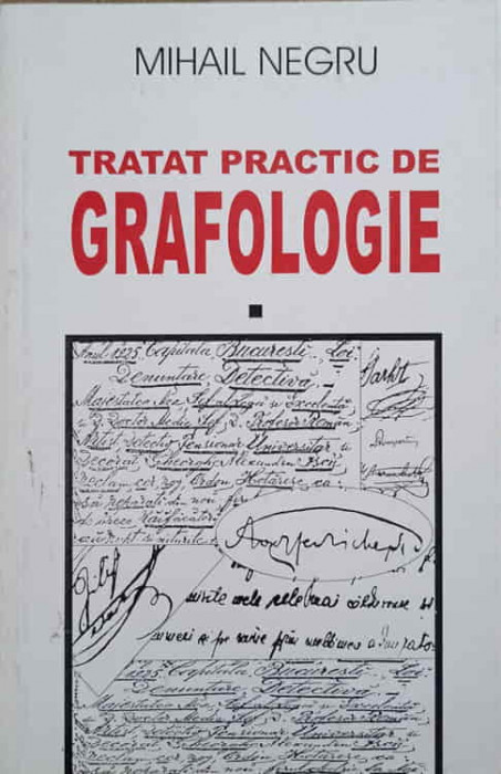 TRATAT PRACTIC DE GRAFOLOGIE-MIHAIL NEGRU-239873