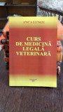 CURS DE MEDICINA LEGALA VETERINARA - ANCA LUNGU