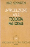 Mihaly Szentmartoni - Introduzione alla Teologia Pastorale