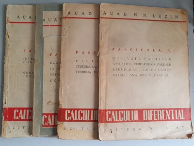 N.N.LUZIN - CALCULUL DIFERENTIAL - fascicola II,III,IV,V foto