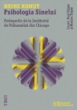 Psihologia Sinelui - Heinz Kohut - Editura Trei