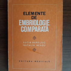 Elemente de embriologie comparata - Lucia Bareliuc