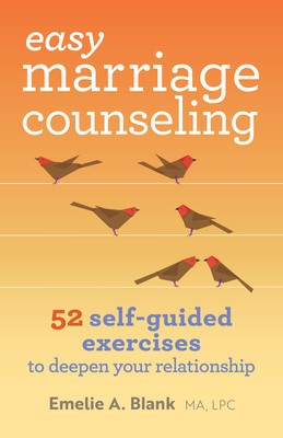 Easy Marriage Counseling: 52 Self-Guided Exercises to Deepen Your Relationship foto
