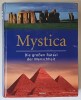 MYSTICA , DIE GROSSEN RATSEL DER MENSCHHEIT von PETER FIEBAG ... RAINER HOLBE , 2004