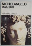 Michelangelo sculptor &ndash; Alessandro Parronchi