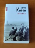 Franz Kafka - America, editura Polirom, 2013, roman
