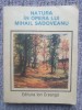 NATURA IN OPERA LUI MIHAIL SADOVEANU-ION BALU, Ed Ion Creanga 1987, 190 pagini