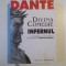 DANTE , DIVINA COMEDIE , INFERNUL , TEXT BILINGV , CU NOUA VERSIUNE ROMANEASCA A LUI RAZVAN CODRESCU , 2006