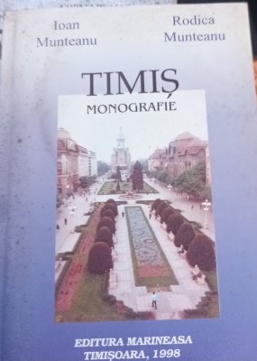 TIMIS MONOGRAFIE IOAN ,RODICA MUNTEANU BANAT foto