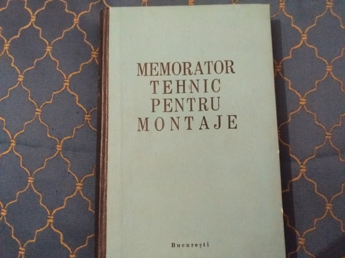 Memorator tehnic pentru montaje