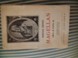 Stefan Zweig Magellan. Omul si fapta sa, editie bogat ilustrata