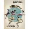 Magasugr&aacute;s - Lesi Zolt&aacute;n