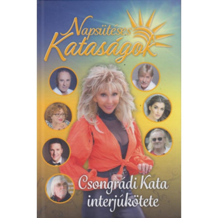 Naps&uuml;t&eacute;ses Katas&aacute;gok - Csongr&aacute;di Kata interj&uacute;k&ouml;tete