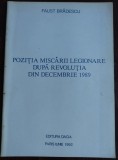 Cumpara ieftin FAUST BRADESCU-POZITIA MISCARII LEGIONARE DUPA REVOLUTIA DIN DEC.1989/PARIS 1992