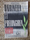 Batrinetea si prelungirea vietii - N. Zaharia