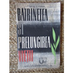 Batrinetea si prelungirea vietii - N. Zaharia