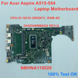 Placa de baza noua pentru Acer A315-55G cod NB.HNU11.005 cu procesor I5-10210U cip grafic N17S-G0-A1 cu 2GB memorie