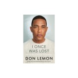 I Once Was Lost: My Search for God in America