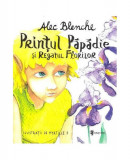 Prințul Păpădie și Regatul Florilor - Paperback brosat - Alec Blenche - Univers