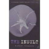Rupert Thomson - The insult - 110158