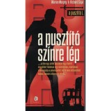 A Puszt&iacute;t&oacute; sz&iacute;nre l&eacute;p - A Puszt&iacute;t&oacute; 1. - A Puszt&iacute;t&oacute; sorozat I. k&ouml;tet - Warren Murphy
