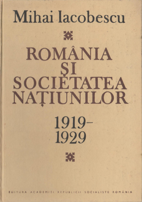 Mihai Iacobescu - Romania si Societatea Natiunilor