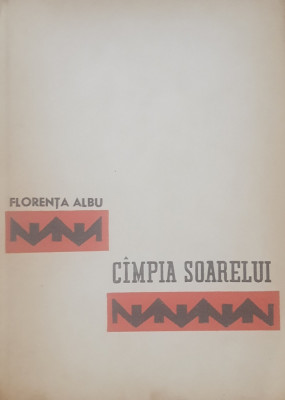 CAMPIA SOARELUI - FLORENTA ALBU - ED. TINERETULUI, 1962 foto