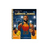 Lebron James: A Little Golden Book Biography