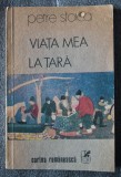 Petre Stoica - Viața mea la țară