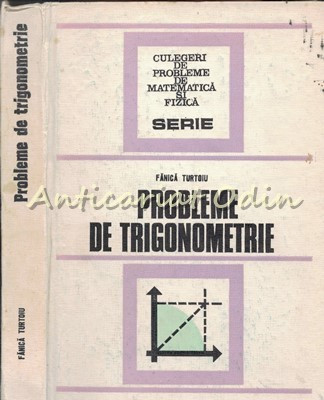Probleme De Trigonometrie - Fanica Turtoiu foto