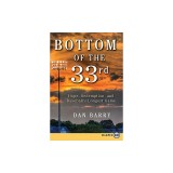 Bottom of the 33rd: Hope, Redemption, and Baseball's Longest Game