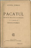 C9792N Păcatul de Lucreția Petrescu, dramă &icirc;n trei acte și un prolog cu o prefață de Brătescu-Voinești, fără an