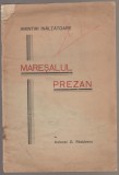 Col. D. Radulescu - Maresalul Prezan. Amintiri inaltatoare (dedicatie, autograf), 1936