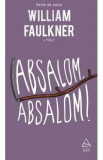 Absalom, Absalom! - William Faulkner