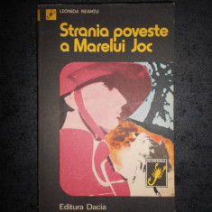 LEONIDA NEAMTU - STRANIA POVESTE A MARELUI JOC