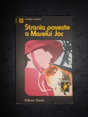 LEONIDA NEAMTU - STRANIA POVESTE A MARELUI JOC foto