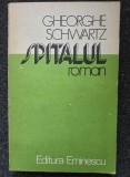 SPITALUL - Gheorghe Schwartz