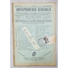 JURISPRUDENTA GENERALA , PUBLICATIUNE SAPTAMANALA DE JURISPRUDENTA ROMANA SI STREINA , NR.22 , 1939