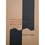 Emanoil Ciomac - Pagini de cronica muzicala 1915-1938 (Editia: 1967)