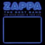 The Best Band You Never Heard In Your Life | Frank Zappa, Zappa Records