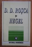 D. D. Rosca si Hegel/ ed. V. Musca