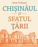 Chișinăul și Sfatul Țării - Iurie Colesnic - Editura Cartier