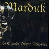 Marduk - La Grande Danse Macabre (First Press, 2001, Century Media)
