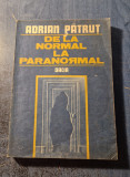 De la normal la paranormal partea 1 Adrian Patrut