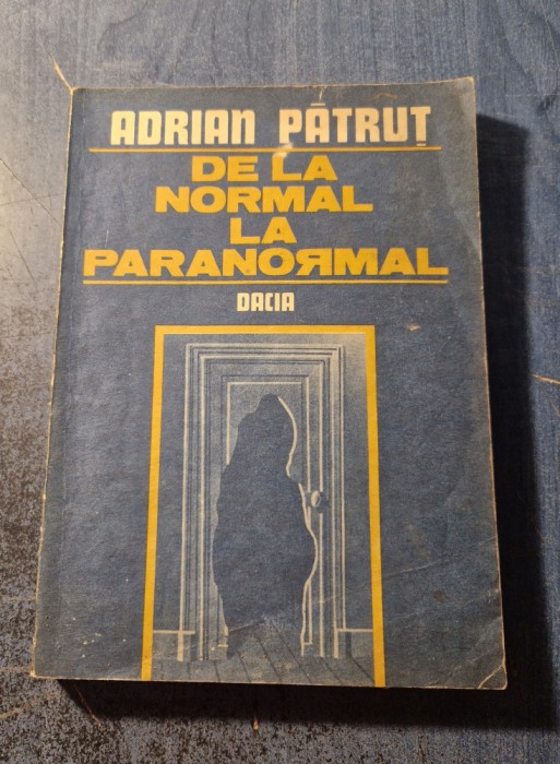De la normal la paranormal partea 1 Adrian Patrut