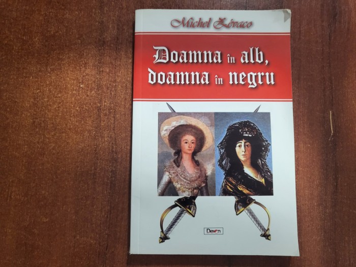 Doamna in alb,doamna in negru de Michel Zevaco