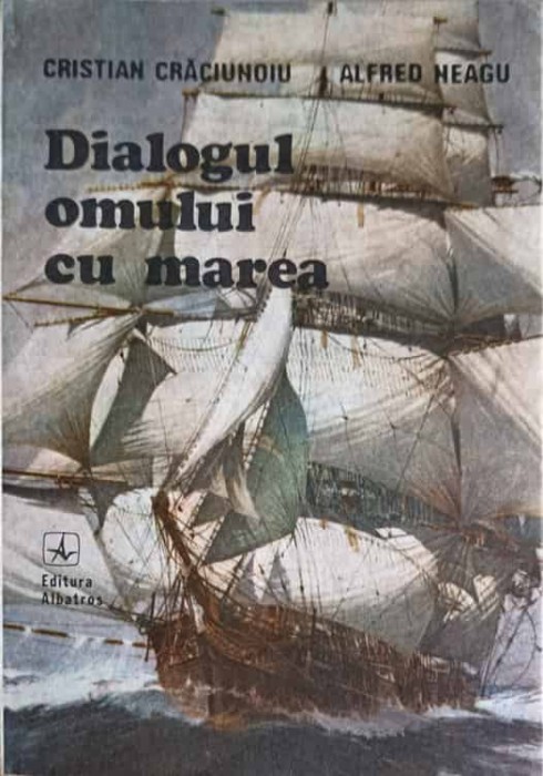 DIALOGUL OMULUI CU MAREA-CRISTIAN CRACIUNOIU, ALFRED NEAGU