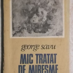 George Savu - Mic tratat de miresme, poezii, 1989